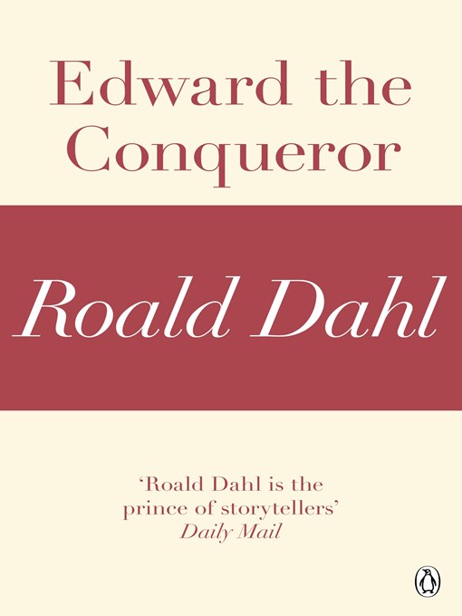 Title details for Edward the Conqueror (A Roald Dahl Short Story) by Roald Dahl - Wait list